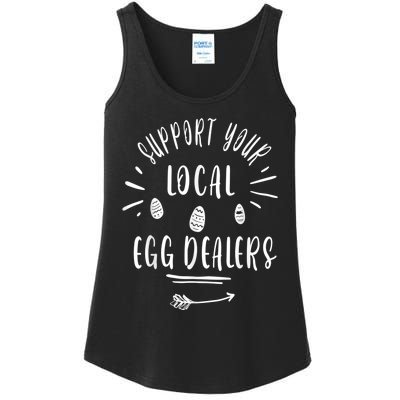 Support Your Local Egg Dealers,Chicken Lover Ladies Essential Tank