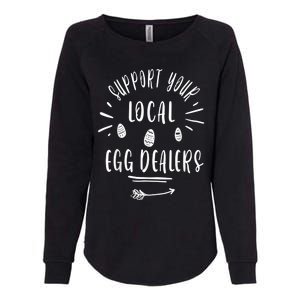 Support Your Local Egg Dealers,Chicken Lover Womens California Wash Sweatshirt