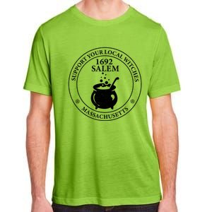 Support Your Local Witches The 1692 Witch Trials Of Salem Funny Gift Adult ChromaSoft Performance T-Shirt