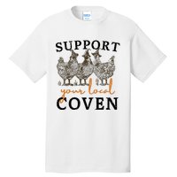 Support Your Local Coven Funny Farm Witch Chicken Halloween Tall T-Shirt