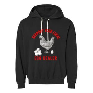 Support Your Local Egg Dealers Chicken Egg Lover Garment-Dyed Fleece Hoodie