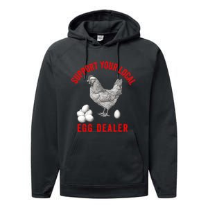 Support Your Local Egg Dealers Chicken Egg Lover Performance Fleece Hoodie