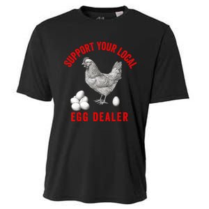 Support Your Local Egg Dealers Chicken Egg Lover Cooling Performance Crew T-Shirt