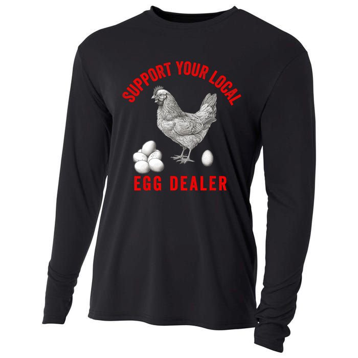 Support Your Local Egg Dealers Chicken Egg Lover Cooling Performance Long Sleeve Crew