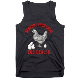 Support Your Local Egg Dealers Chicken Egg Lover Tank Top