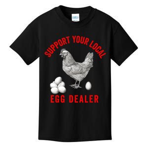 Support Your Local Egg Dealers Chicken Egg Lover Kids T-Shirt