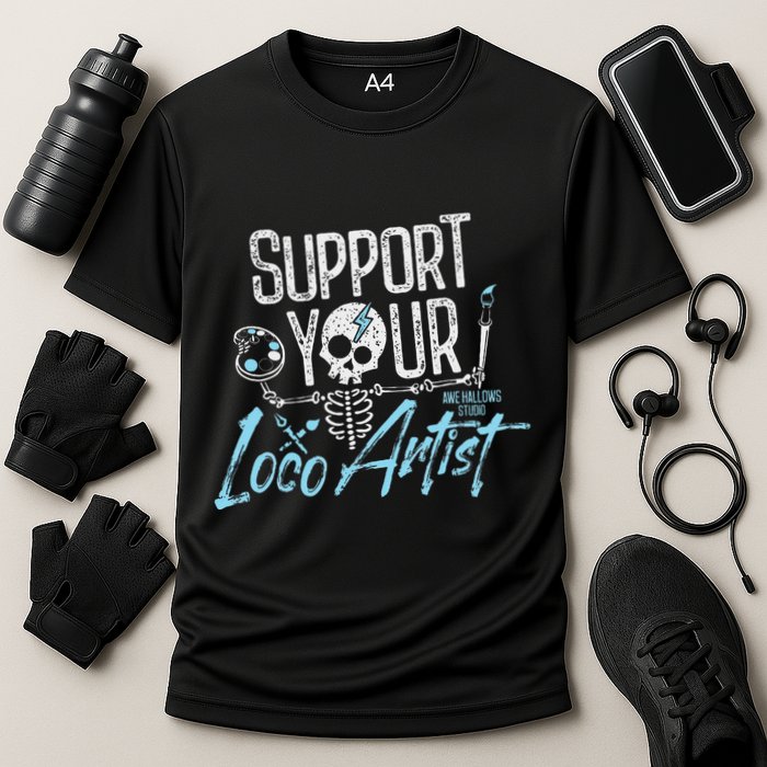 Support Your Loco Artist Creative Design Performance Shirt