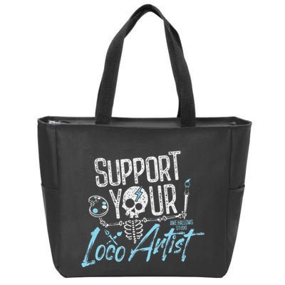 Support Your Loco Artist Creative Design Zip Tote Bag