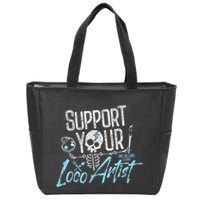 Support Your Loco Artist Creative Design Zip Tote Bag