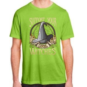 Support Your Local Witch! Funny Halloween Funny Gift Adult ChromaSoft Performance T-Shirt