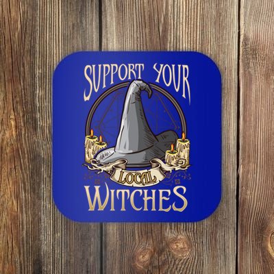 Support Your Local Witch! Funny Halloween Funny Gift Coaster