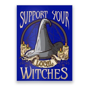 Support Your Local Witch! Funny Halloween Funny Gift Poster