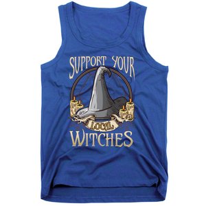 Support Your Local Witch! Funny Halloween Funny Gift Tank Top