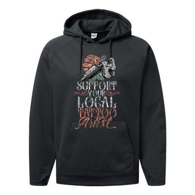 Support Your Local Tattoo Artist Art Job Ink Performance Fleece Hoodie