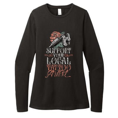 Support Your Local Tattoo Artist Art Job Ink Womens CVC Long Sleeve Shirt