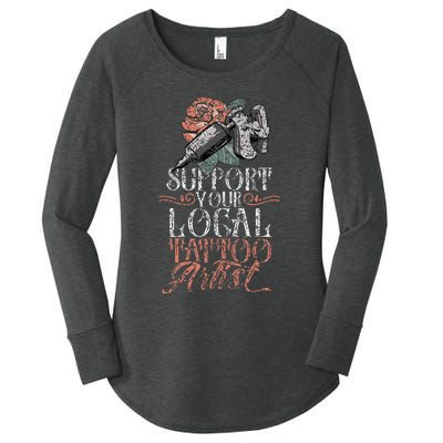 Support Your Local Tattoo Artist Art Job Ink Women's Perfect Tri Tunic Long Sleeve Shirt