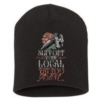 Support Your Local Tattoo Artist Art Job Ink Short Acrylic Beanie