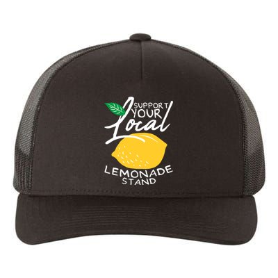 Support Your Local Lemonade Stand Yupoong Adult 5-Panel Trucker Hat