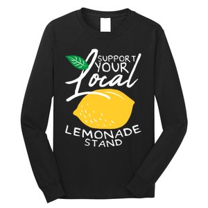 Support Your Local Lemonade Stand Long Sleeve Shirt