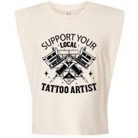 Support Your Local Tattoo Artist Garment-Dyed Women's Muscle Tee
