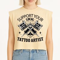 Support Your Local Tattoo Artist Garment-Dyed Women's Muscle Tee