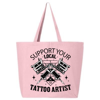 Support Your Local Tattoo Artist 25L Jumbo Tote