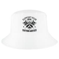 Support Your Local Tattoo Artist Cool Comfort Performance Bucket Hat