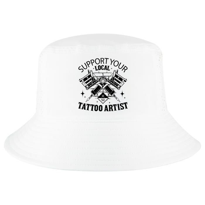 Support Your Local Tattoo Artist Cool Comfort Performance Bucket Hat