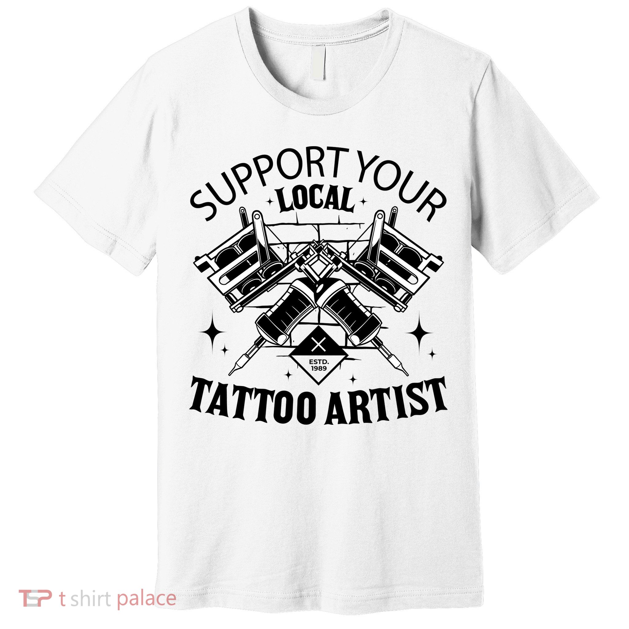 Support Your Local Tattoo Artist Premium T-Shirt