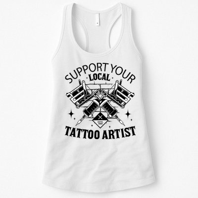 Support Your Local Tattoo Artist Women's Racerback Tank