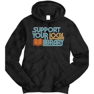 Support Your Local Library Tie Dye Hoodie