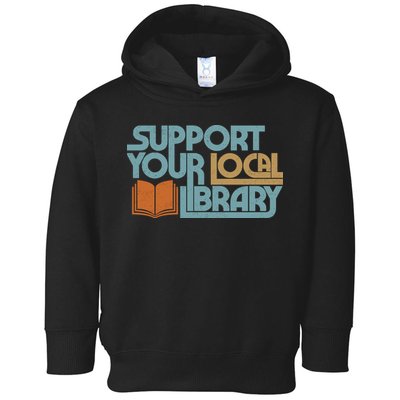 Support Your Local Library Toddler Hoodie