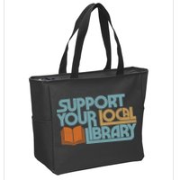 Support Your Local Library Zip Tote Bag