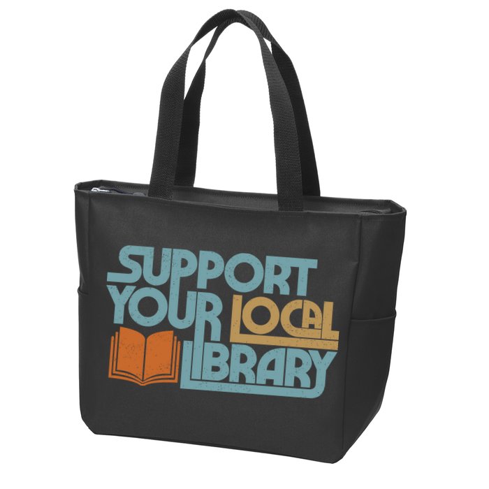 Support Your Local Library Zip Tote Bag