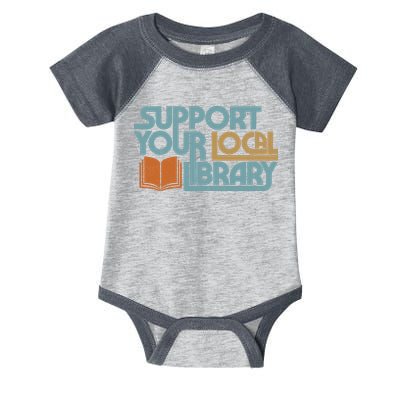 Support Your Local Library Infant Baby Jersey Bodysuit