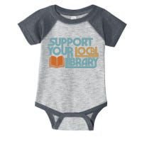 Support Your Local Library Infant Baby Jersey Bodysuit