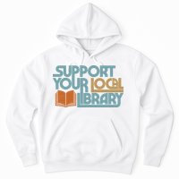 Support Your Local Library Hoodie