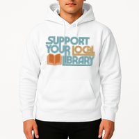 Support Your Local Library Hoodie