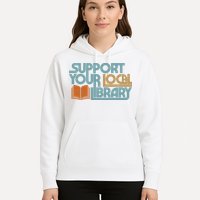 Support Your Local Library Hoodie
