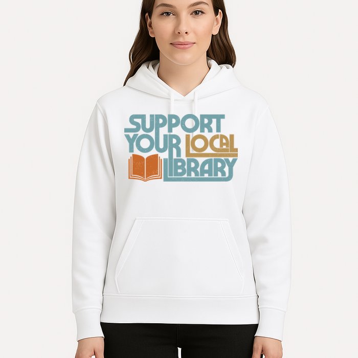 Support Your Local Library Hoodie