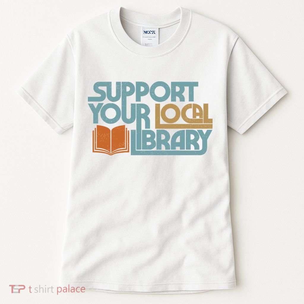 Support Your Local Library Tall T-Shirt