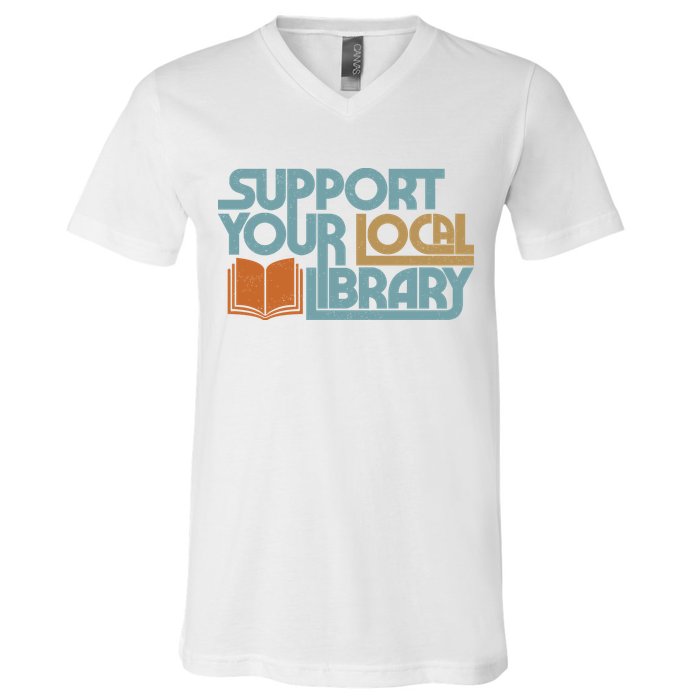 Support Your Local Library V-Neck T-Shirt