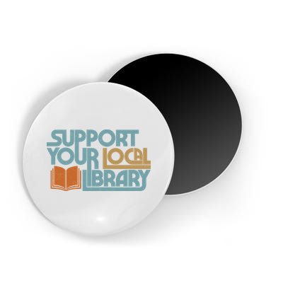 Support Your Local Library Magnet