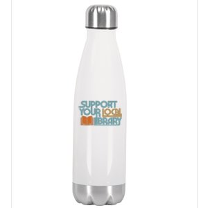 Support Your Local Library Stainless Steel Insulated Water Bottle