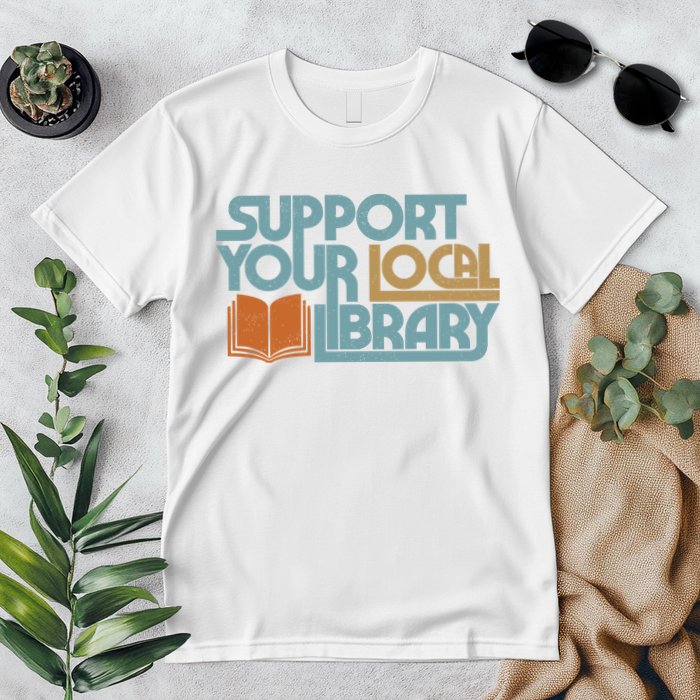 Support Your Local Library Premium T-Shirt