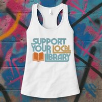 Support Your Local Library Womens Tank Top