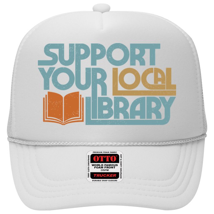 Support Your Local Library Trucker Hat