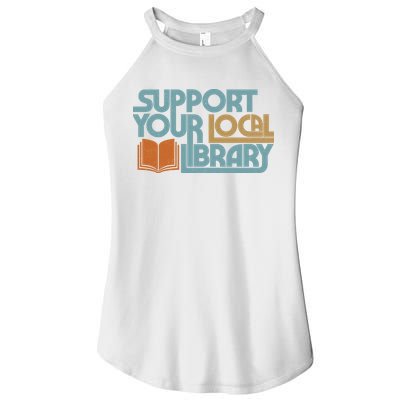 Support Your Local Library Women's Perfect Tri Rocker Tank