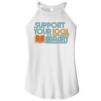 Support Your Local Library Women's Perfect Tri Rocker Tank