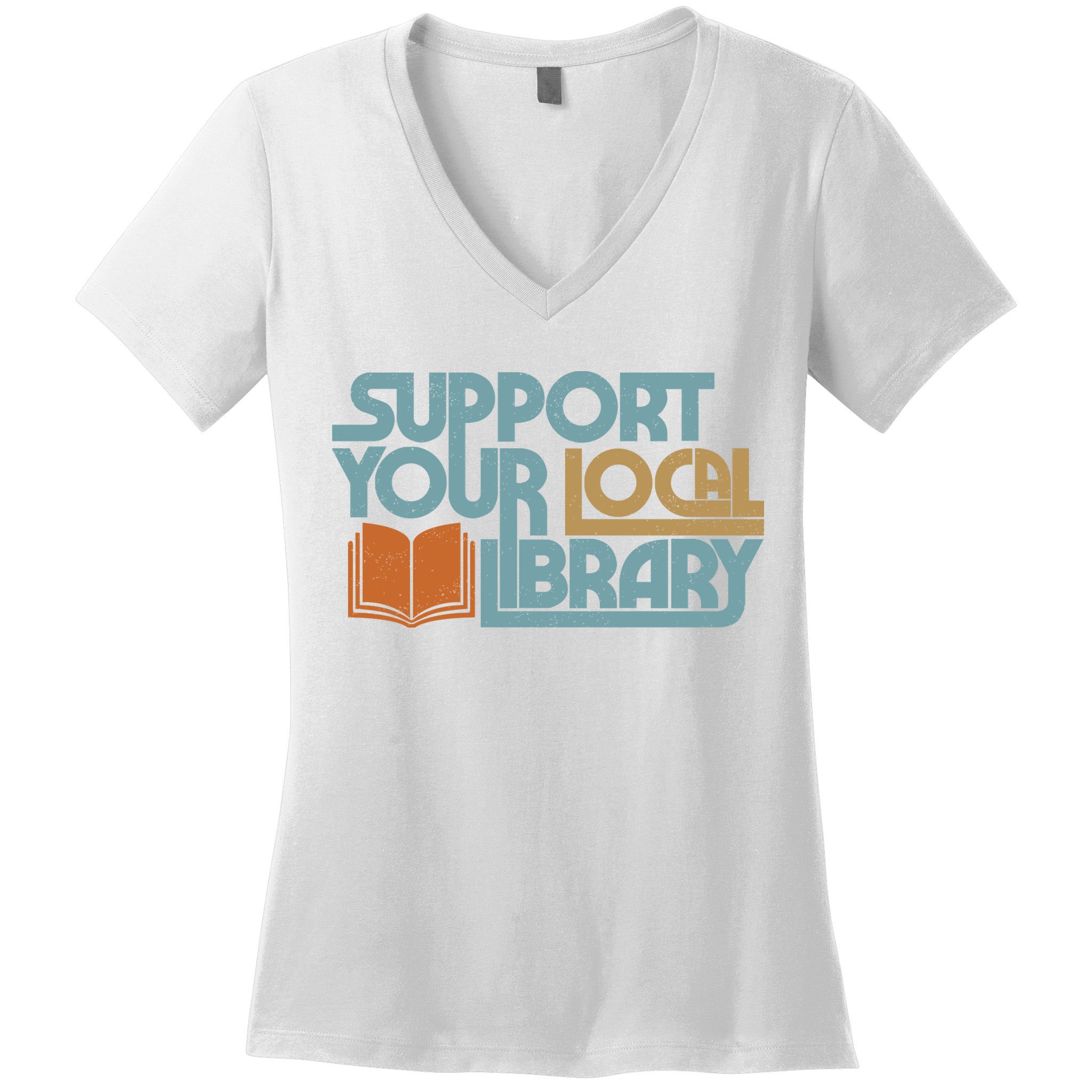 Support Your Local Library Women's V-Neck T-Shirt